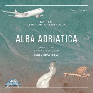 Executive NCC: Auto con Autista Alba Adriatica Abruzzo